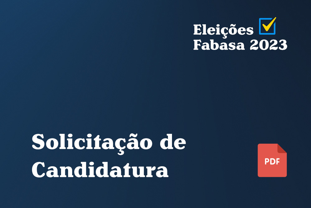 Solicitação de Candidatura acesse para baixar Fabasa